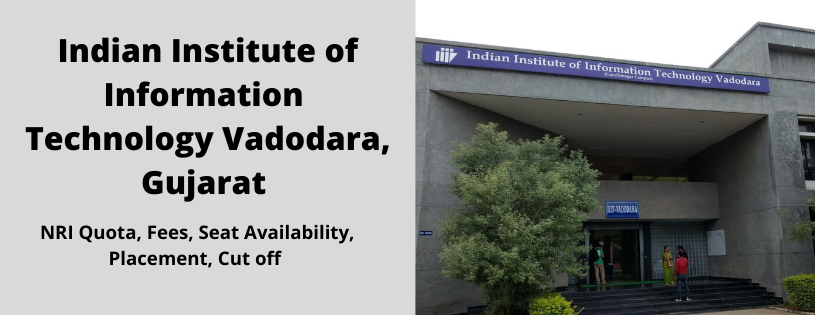 Indian Institute of Information Technology, Vadodara, Gujarat 